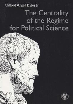 Paperback Centrality of the Regime for Political Science Book