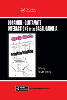 Paperback Dopamine - Glutamate Interactions in the Basal Ganglia Book