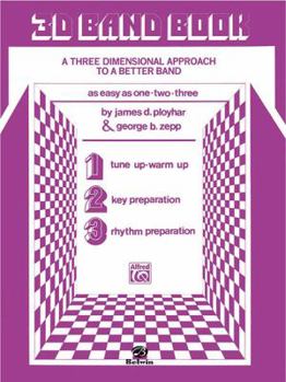 3D Band Book, Conductor: A Three Dimensional Approach to a Better Band as Easy as One-Two-Three!