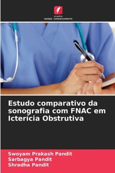 Paperback Estudo comparativo da sonografia com FNAC em Icterícia Obstrutiva [Portuguese] Book