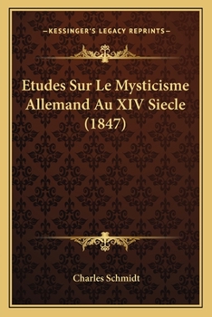 Paperback Etudes Sur Le Mysticisme Allemand Au XIV Siecle (1847) [French] Book
