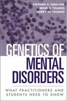Paperback Genetics of Mental Disorders: What Practitioners and Students Need to Know Book