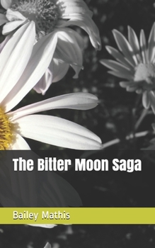 Paperback The Bitter Moon Saga Book