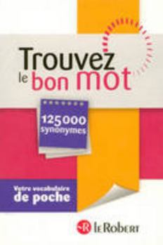 Paperback Trouvez Le Bon Mot (French Edition) [French] Book