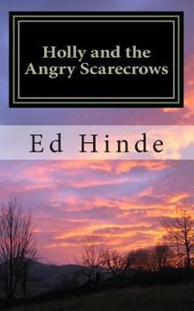 Paperback Holly and the Angry Scarecrows Book