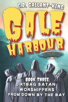 Paperback Dirtbag Satan Worshippers From Down by the Bay Book