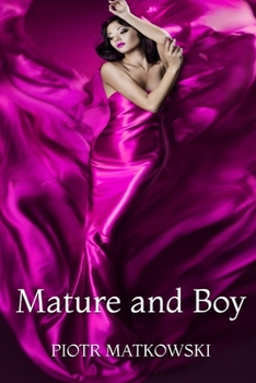 Paperback Mature and Boy: This story really happened .. Book