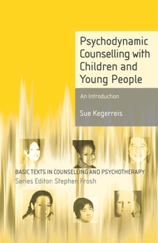 Paperback Psychodynamic Counselling with Children and Young People: An Introduction Book