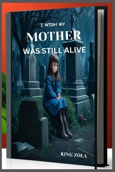 Paperback I Wish My Mother Was Still Alive Book