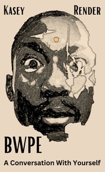 Paperback Bwpe: A Conversation With Yourself Book