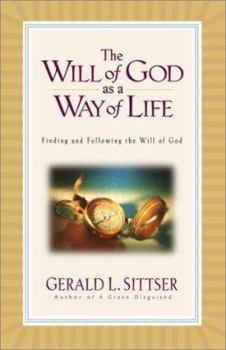 Hardcover The Will of God as a Way of Life: Finding and Following the Will of God Book