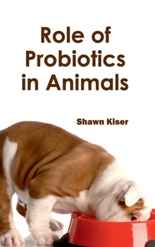 Hardcover Role of Probiotics in Animals Book