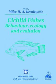 Hardcover Cichlid Fishes: Behaviour, Ecology and Evolution Book