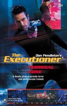 Terminal Zone - Book #324 of the Mack Bolan the Executioner