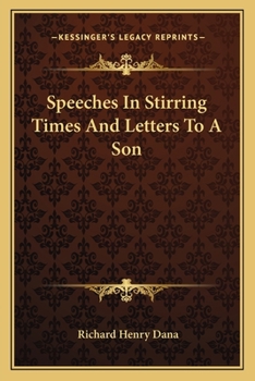 Paperback Speeches In Stirring Times And Letters To A Son Book