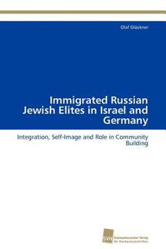 Paperback Immigrated Russian Jewish Elites in Israel and Germany Book