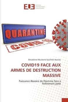 Paperback Covid19 Face Aux Armes de Destruction Massive [French] Book