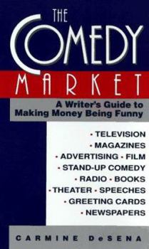 Mass Market Paperback The Comedy Market: A Writer's Guide to Making Money Book