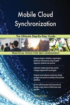 Paperback Mobile Cloud Synchronization The Ultimate Step-By-Step Guide Book