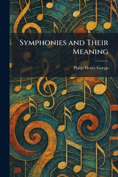Paperback Symphonies and Their Meaning Book