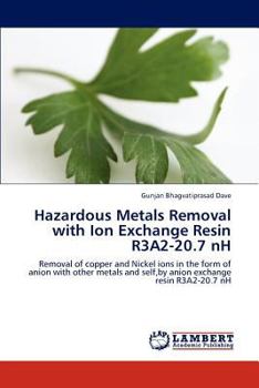 Paperback Hazardous Metals Removal with Ion Exchange Resin R3a2-20.7 NH Book