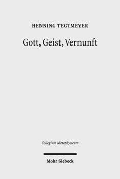 Hardcover Gott, Geist, Vernunft: Prinzipien Und Probleme Der Naturlichen Theologie [German] Book