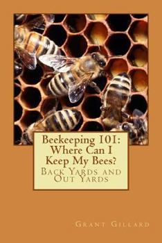 Paperback Beekeeping 101: Where Can I Keep My Bees? Book