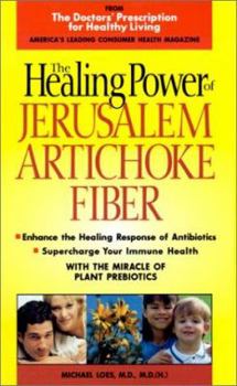 Paperback The Healing Power of Jerusalem Artichoke Fiber Book