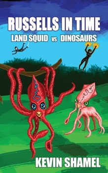 Paperback Russells in Time: Land Squid vs Dinosaurs Book