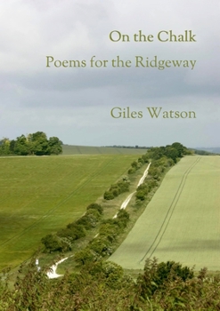 Paperback On the Chalk: Poems for the Ridgeway Book