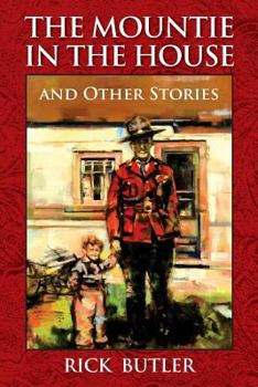 Paperback The Mountie in the House and Other Stories Book