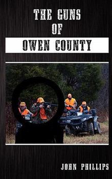 Paperback The Guns of Owen County Book