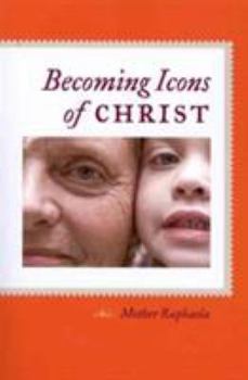Hardcover Becoming Icons of Christ Book