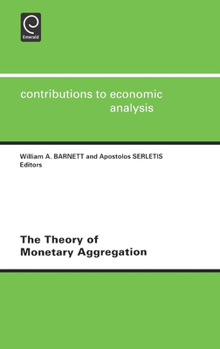 Hardcover The Theory of Monetary Aggregation Book