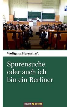 Paperback Spurensuche oder auch ich bin ein Berliner [German] Book
