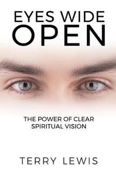 Paperback Eyes Wide Open: The Power of Clear Spiritual Vision Book