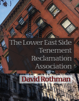 Paperback The Lower East Side Tenement Reclamation Association Book