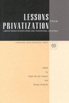 Paperback Lessons from Privatization: Labour Issues in Developing and Transitional Countries Book