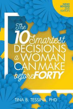 Paperback The 10 Smartest Decisions a Woman Can Make Before Forty 2nd Edition Book