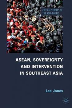 Paperback Asean, Sovereignty and Intervention in Southeast Asia Book