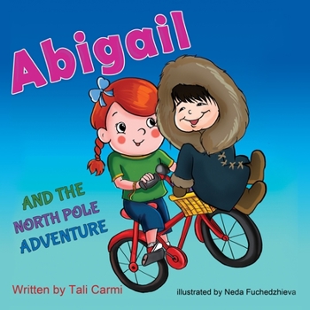 Paperback Abigail and the North Pole Adventure Book