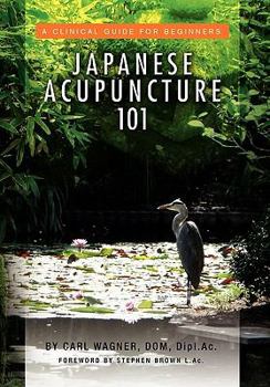 Paperback Japanese Acupuncture 101 Book