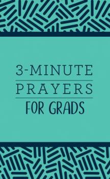 Paperback 3-Minute Prayers for Grads (3-Minute Devotions) Book