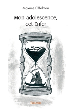 Paperback Mon adolescence, cet Enfer [French] Book