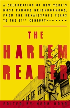 Paperback The Harlem Reader: A Celebration of New York's Most Famous Neighborhood, from the Renaissance Years to the 21st Century Book