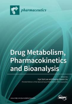 Paperback Drug Metabolism, Pharmacokinetics and Bioanalysis Book