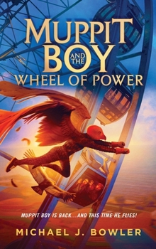Hardcover Muppit Boy and the Wheel of Power Book