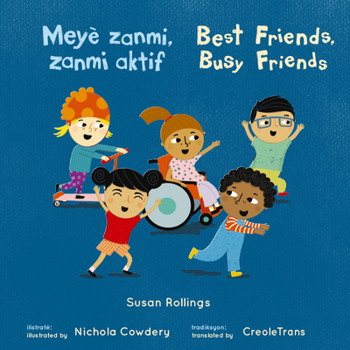 Paperback Meyè Zanmi, Zanmi Aktif/Best Friends, Busy Friends (8x8 Softcover Edition) [Haitian French Creole] Book