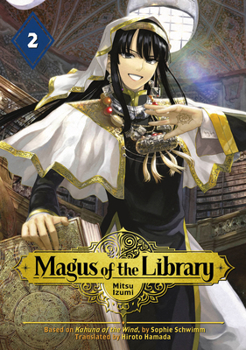 Magus of the Library, Vol. 2 - Book #2 of the  [Toshokan no Daimajutsushi]