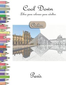 Paperback Cool Down [Color] - Libro para colorear para adultos: París [Spanish] Book